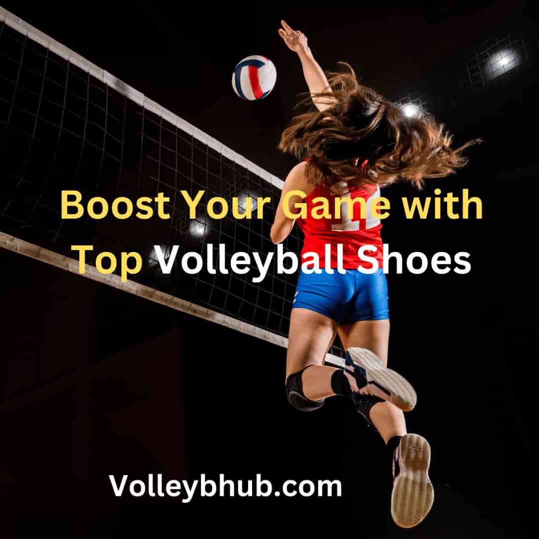 Boost Your Game with Top Volleyball Shoes